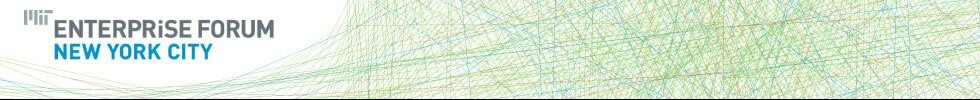 MIT Enterprise Forum of NYC MIT Enterprise Forum of NYC